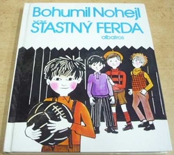 Bohumil Nohejl - Šťastný Ferda (1986)