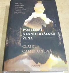 Claire Cameronová - Poslední neandrtálská žena (2018)