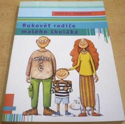 Martina Šrámková - Rukověť rodiče malého školáka (2005)