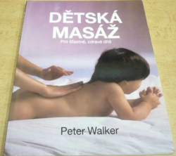 Petr Walker - Dětská masáž (1996)