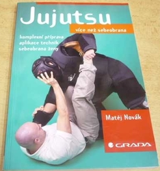 Matěj Novák - Jujutsu. Víc než sebeobrana (2007)