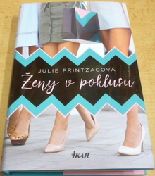 Julie Printzacová - Ženy v poklusu (2019)