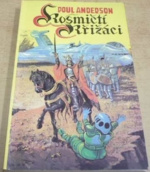 Poul Anderson - Kosmičtí křižáci (1991)