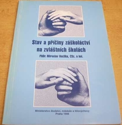 Miroslav Vocilka - Stav a příčiny záškoláctví na zvláštních školách (1998)