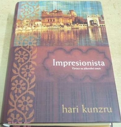 Hari Kunzru - Impresionista (2005)