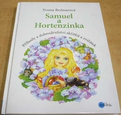 Yvona Bednarová - Samuel a Hortenzinka (2017)