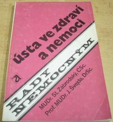 Stanislav Zábrodský - Ústa ve zdraví a nemoci (1986)