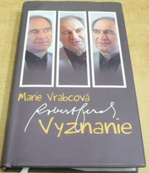 Marie Vrabcová - Róbert Bezák: Vyznanie (2013) Slovensky