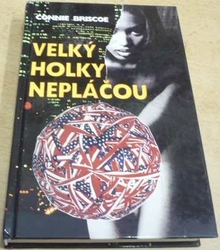 Connie Briscoe - Velký holky nepláčou (1997)