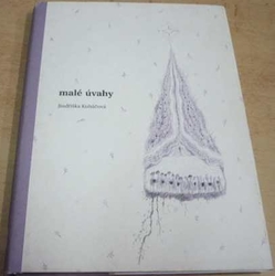 Jindřiška Kubáčová - Malé úvahy (2010)