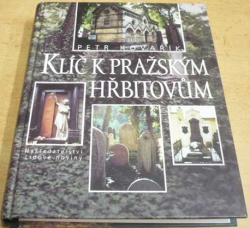Petr Kovařík - Klíč k pražským hřbitovům (2001)