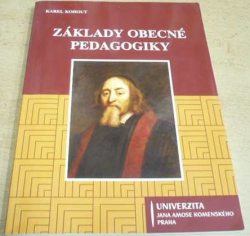 Karel Kohout - Základy obecné pedagogiky (2007)