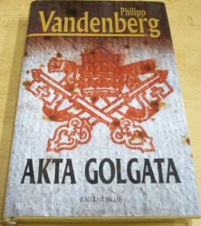 Philipp Vandenberg - Akta Golgota (2005)