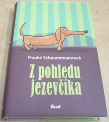 Frauke Scheunemannová - Z pohledu jezevčíka (2015)