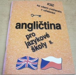 Angličtina pro jazykové školy II. Klíč ke všem cvičením v učebnici (1997)