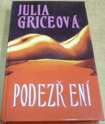 Julia Griceová - Podezření (1994)