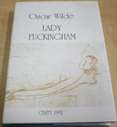 Oscar Wilde - Lady Fuckingham (1992)