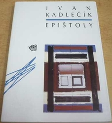 Ivan Kadlečík - Epištoly (1992)