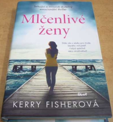 Kerry Fisherová - Mlčenlivé ženy (2019)