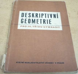 Antonín Dubec - Deskritivní geometrie pro III. třídu gymnasií (1950)