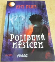 Amy Plum - Políbená měsícem (2014)