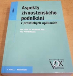 Eva Horzinková - Aspekty živnostenského podnikání v praktických aplikacích (2005)