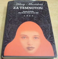 Hilary Mantelová - Za temnotou (2012)