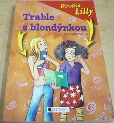 Franziska Gehm - Divoška Lilli. Trable s blondýnkou (2009)