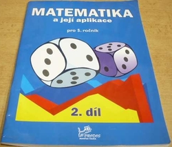 Josef Molnár - Matematika a její aplikace pro 5. ročník 2. díl. (2013)