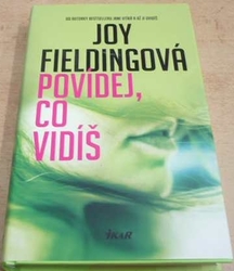 Joy Fieldingová - Podívej, co vidíš (2015)