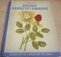 L. Přímalová - Pohádky o králevici Radmilovi (1940)