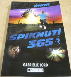 Gabrielle Lord - Spiknutí 365. Únor (2010) 