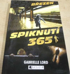 Gabrielle Lord - Spiknutí 365. Březen (2010)  