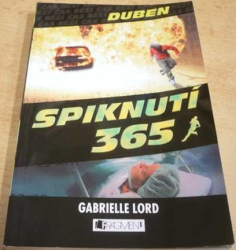 Gabrielle Lord - Spiknutí 365. Duben (2010)   