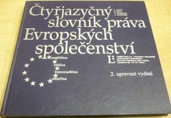 L. Tichý - Čtyřjazyčný slovník práva Evropských společenství (1999)