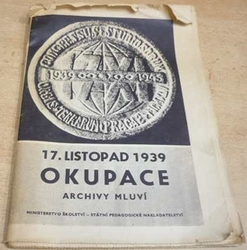 17. Listopad 1939. Okupace. Archivy mluví (1969)