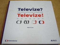 Milan Kruml - Televize ? Televize ! 1953 - 2013 (2013) 