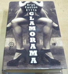 Bret Easton Ellis - Glamorama (2004)