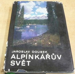 Jaroslav Doubek - Alpínkářův svět (1971)