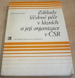 Bohuslav Kocáb - Zálkady léčebné péče v lázních a její organizace v ČSR (1972) PODPIS AUTORA !!!