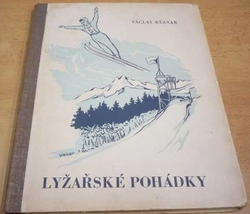 Václav Rýznar - Lyžařské pohádky (1947)