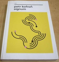 Petr Kofroň - Signum (2018)