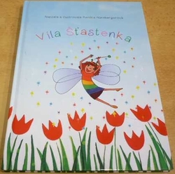 Renáta Nurnbergerová - Víla Šťastenka (2013) PODPIA AUTORKY !!!