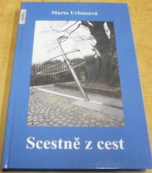 Marta Urbanová - Scestně z cest (2012)