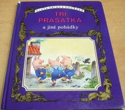 Tři prasátka a jiné pohádky (2005)