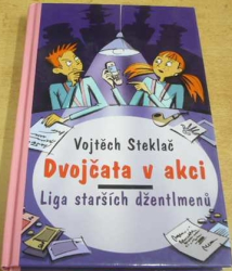 Vojtěch Steklač - Dvojčata v akci. Liga starších džentlmenů (2007)