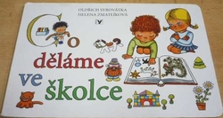 Oldřich Syrovátka - Co děláme ve školce (2008) leporelo