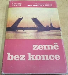 Antonín Jakeš - Země bez konce (1981)