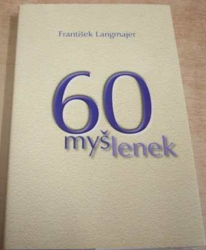 František Langmajer - 60 myšlenek (2009)