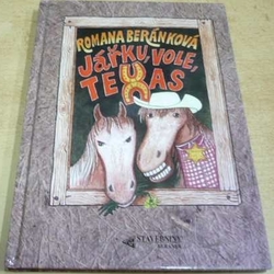 Romana Beránková - Jářku, vole, Texas (2010)